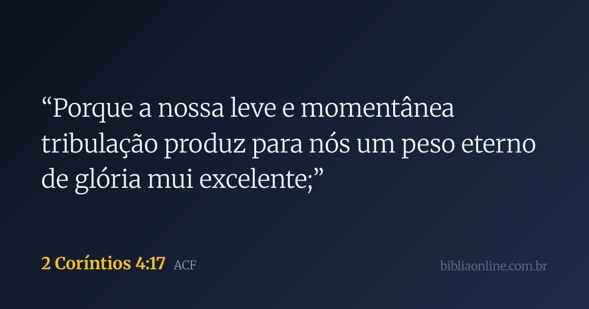 2Coríntios 4:17 | ACF | Bíblia Online