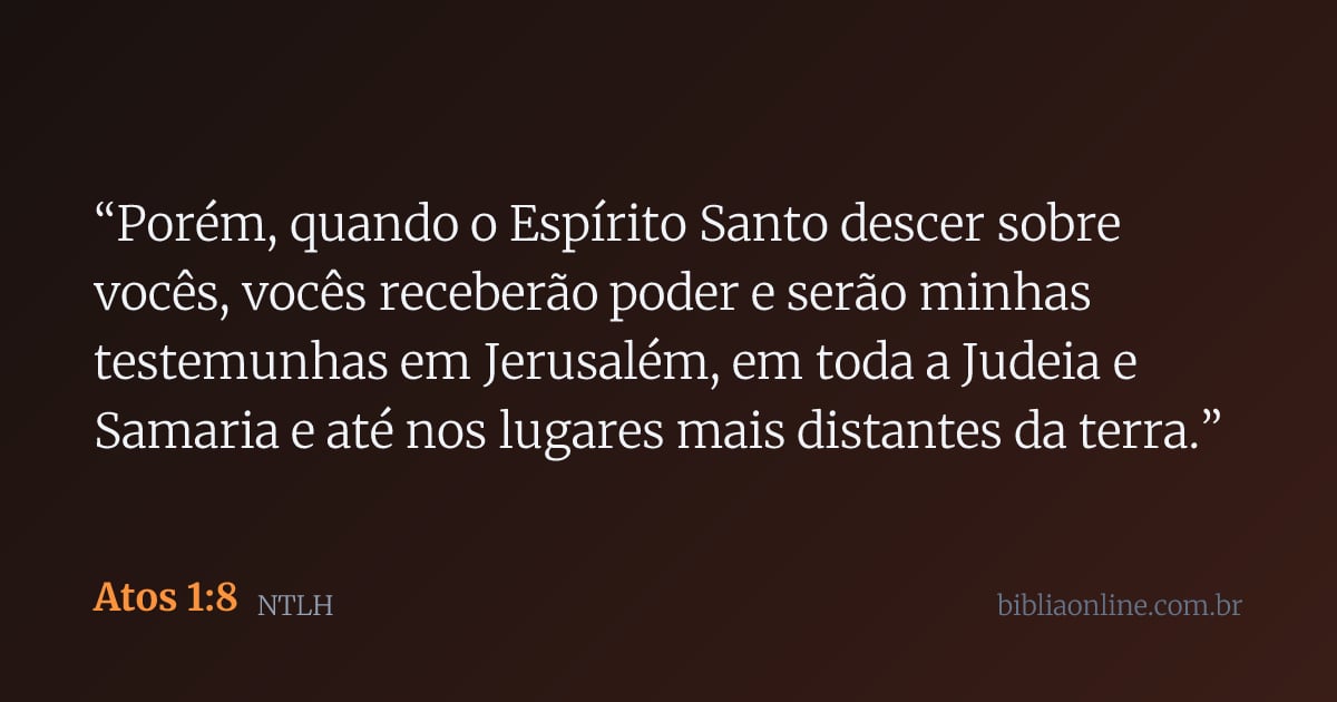 Atos 1:8 | NTLH | Bíblia Online
